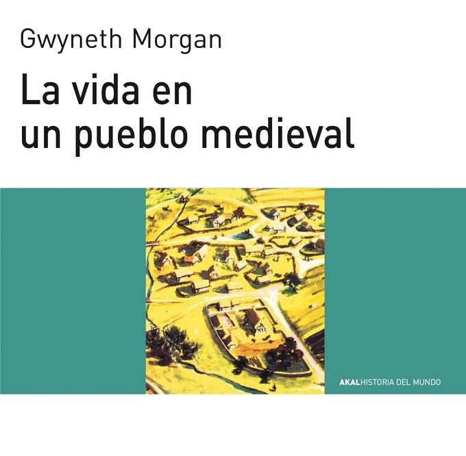 VIDA EN UN PUEBLO MEDIEVAL | 9788476005446 | MORGAN,GWYNETH