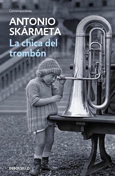 CHICA DEL TROMBON | 9788497595421 | SKARMETA,ANTONIO