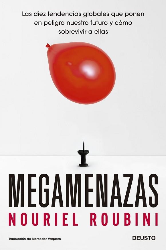 MEGAMENAZAS.LAS DIEZ TENDENCIAS GLOBALES QUE PONEN EN PELIGRO NUESTRO FUTURO Y CÓMO SOBREVIVIR A ELLAS | 9788423434688 | ROBIN, NOURIEL