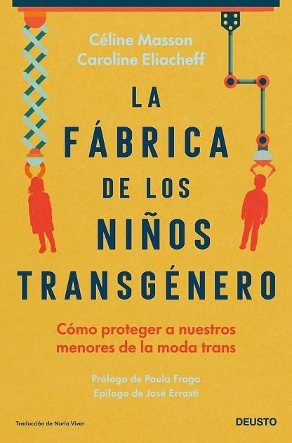 LA FÁBRICA DE LOS NIÑOS TRANSGÉNERO. CÓMO PROTEGER A NUESTROS MENORES DE LA MODA TRANS | 9788423434657 | MASSON,CELINE / ELIACHEFF,CAROLINE