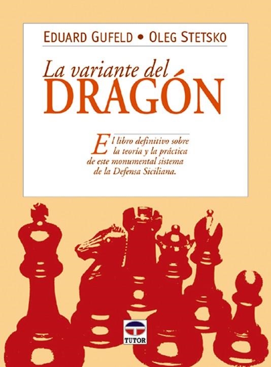 VARIANTE DEL DRAGON | 9788479023997 | GUFELD,EDUARD STETSKO,OLEG