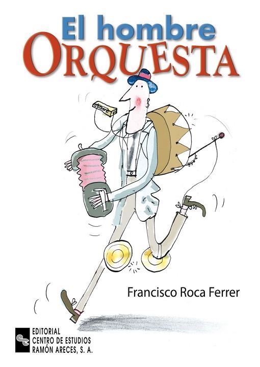 HOMBRE ORQUESTA | 9788480046596 | ROCA FERRER,FRANCISCO