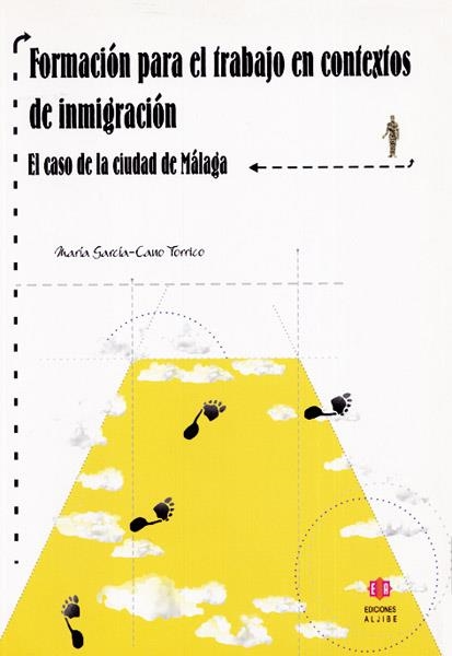 FORMACION PARA EL TRABAJO EN CONTEXTOS DE INMIGRACION | 9788497001908 | GARCIA-CANO TORRICO,MARIA