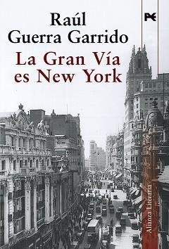 GRAN VIA ES NEW YORK | 9788420684376 | GUERRA GARRIDO,RAUL