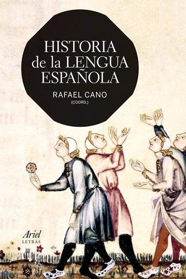 HISTORIA DE LA LENGUA ESPAÑOLA | 9788434407190 | CANO,RAFAEL