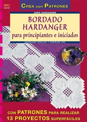 BORDADO HARDANGER PARA PRINCIPIANTES E INICIADOS | 9788496365070 | ISERLOHE,HILDEGARD ZIPS,GERTRUDE