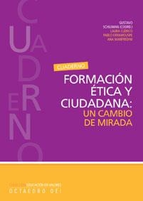 FORMACION ETICA Y CIUDADANA: UN CAMBIO DE MIRADA (CUADERNO) | 9788480636995 | SCHUJMAN, GUSTAVO/Y OTROS