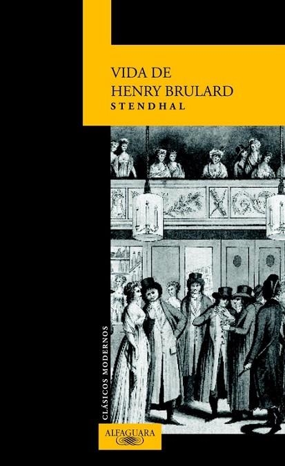 VIDA DE HENRY BRULARD (TRAD.JUAN BRAVO CASTILLO) | 9788420466941 | STENDHAL