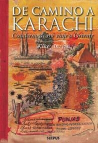 DE CAMINO A KARACHI,CUADERNO DE MI VIAJE A ORIENTE | 9788489902718 | ANZIZU,KIKE