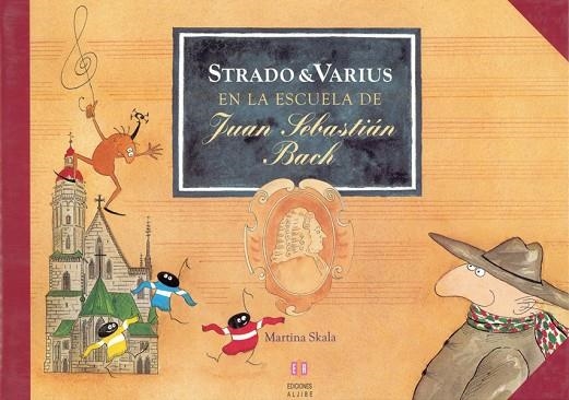 STRADO VARIUS EN LA ESCUELA DE JUAN SEBASTIAN BACH | 9788497001847 | SKALA,MARTINA