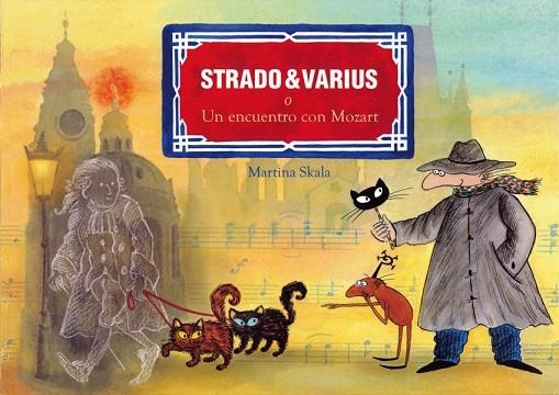 STRADO VARIUS O UN ENCUENTRO CON MOZART | 9788497001830 | SKALA,MARTINA