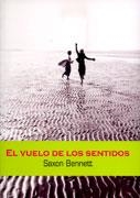 VUELO DE LOS SENTIDOS | 9788495346711 | BENNETT,SAXON