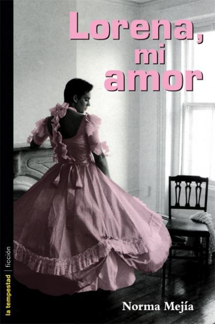 LORENA MI AMOR | 9788479480004 | MEJIA,NORMA