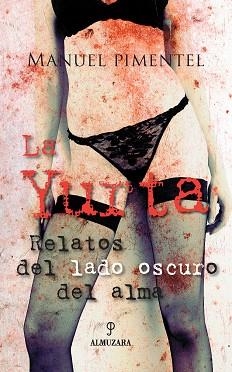 YURTA RELATOS DEL LADO OSCURO DEL ALMA | 9788496416000 | PIMENTEL,MANUEL