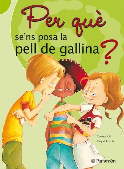 PER QUE SE,NS POSA LA PELL DE GALLINA ? | 9788434226555 | GIL,CARMEN GARCIA,RAQUEL