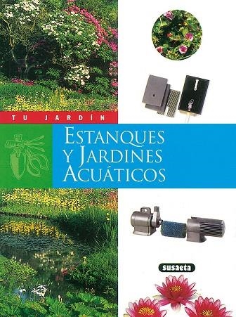 ESTANQUES Y JARDINES ACUATICOS | 9788430531288 | UTARD,JEAN-MARIE