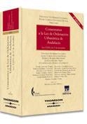 COMENTARIOS A LA LEY DE ORDENACION URBANISTICA DE ANDALUCIA. LEY 7/2002 DE 17 DE DICIEMBRE | 9788483551738 | GUTIERREZ COLOMINA,VENANC CABRAL GONZALEZ-SICILIA,ANGEL