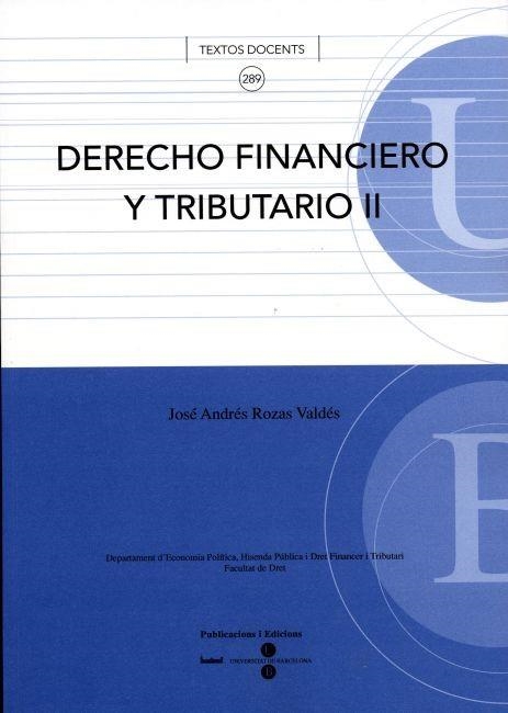 DERECHO FINANCIERO Y TRIBUTARIO II | 9788447528509 | ROZAS VALDES,JOSE ANDRES