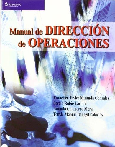 MANUAL DE DIRECCION DE OPERACIONES | 9788497322584 | MIRANDA GONZALEZ,FCO.JAVIER RUBIO LACOBA,SERGIO CHAMORRO MERA,ANTONIO