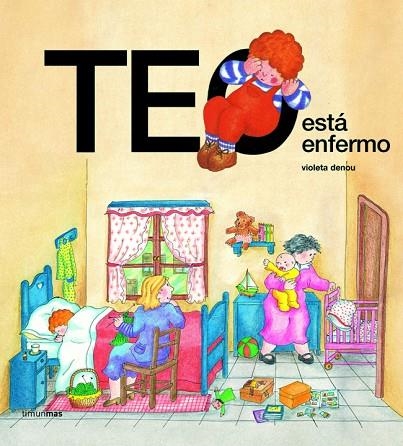 TEO ESTA ENFERMO | 9788471765536 | DENOU,VIOLETA