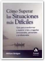 COMO SUPERAR LAS SITUACIONES MAS DIFICILES | 9788497351614 | BRIDGES,WILLIAM