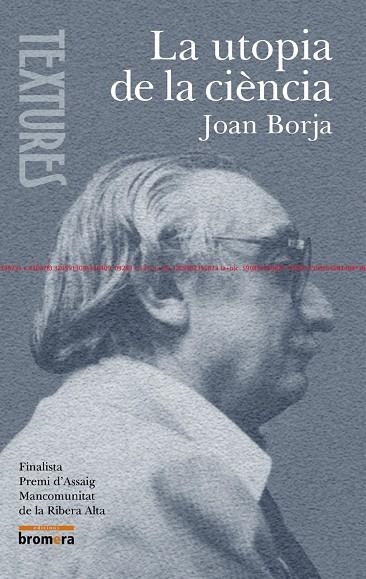 UTOPIA DE LA CIENCIA JOAN FUSTER I LA MESURA DE LES COSES | 9788476609897 | BORJA,JOAN