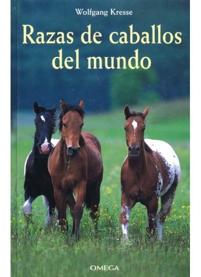 RAZAS DE CABALLOS DEL MUNDO | 9788428212045 | GONZALEZ-FIERRO,F KRESSE,WOLFGANG