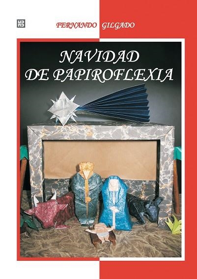 NAVIDAD DE PAPIROFLEXIA | 9788489840539 | GILGADO GOMEZ,FERNANDO