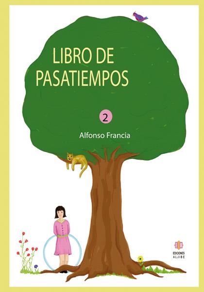 LIBRO DE PASATIEMPOS 2 | 9788497002141 | FRANCIA,ALFONSO