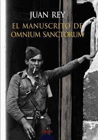 MANUSCRITO DE OMNIUM SANCTORUM | 9788484338765 | REY,JUAN