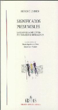 SIGNIFICADOS PRESUMIBLES.TEORIA DE LA IMPLICATURA CONVERSACIONAL | 9788424927363 | LEVINSON,STEPHEN C