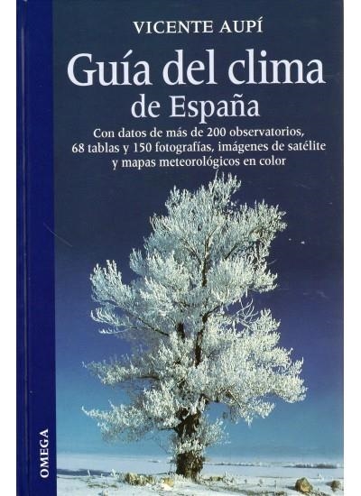 GUIA DEL CLIMA DE ESPAÑA | 9788428213707 | AUPI,VICENTE