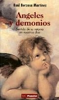 ANGELES Y DEMONIOS. SENTIDO DE SU RETORNO EN NUESTROS DIAS | 9788479143725 | BERZOSA,RAUL