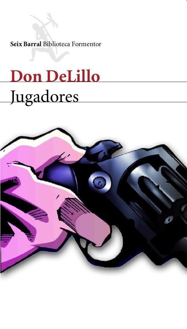 JUGADORES | 9788432227844 | DELILLO,DON