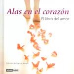 ALAS EN EL CORAZON EL LIBRO DEL AMOR | 9788475563558 | AMALFI,FRANCIS