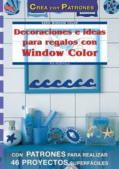 DECORACIONES E IDEAS PARA REGALOS CON WINDOW COLOR | 9788496365001 | PEDEVILLA,PIA