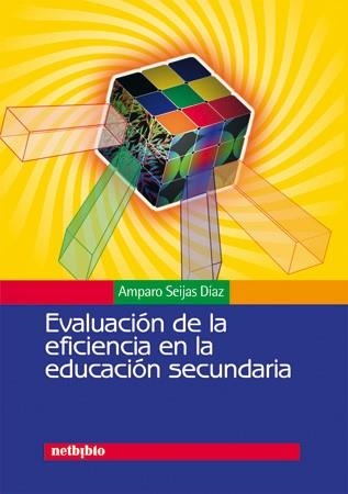 EVALUACION DE LA EFICIENCIA EN LA EDUCACION SECUNDARIA | 9788497450386 | SEIJAS DIAZ,AMPARO