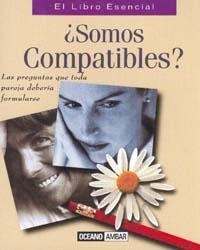 SOMOS COMPATIBLES COMO ENCONTRAR PAREJA Y SABER SI ES TU MEDIA NARANJA | 9788475560908 | CLARKE,MARTHA