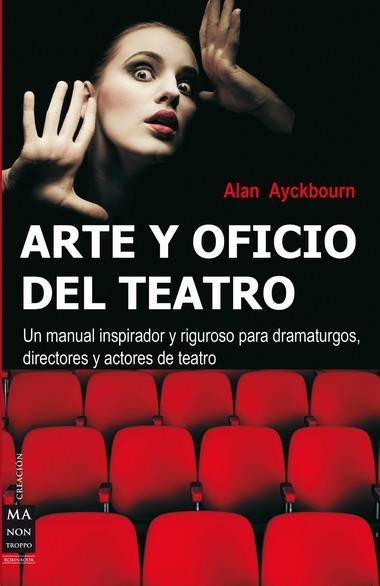 ARTE Y OFICIO DEL TEATRO | 9788496222113 | AYCKBOURN,ALAN