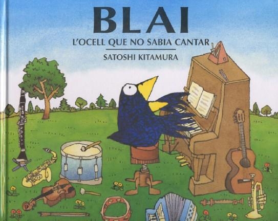 BLAI L,OCELL QUE NO SABIA CANTAR | 9788495987228 | KITAMURA,SATOSHI