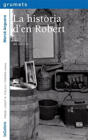 HISTORIA D,EN ROBERT --PREMI FOLCH I TORRES 2004 -- | 9788424695859 | ANGUERA,MERCE