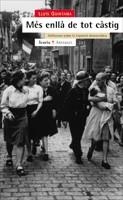 MES ENLLA DE TOT CASTIG. REFLEXIONS SOBRE LA TRANSICIO DEMOCRATICA | 9788474267518 | QUINTANA,LUIS.