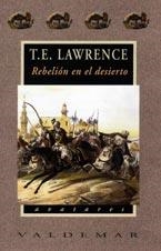 REBELION EN EL DESIERTO | 9788477025009 | LAWRENCE DE ARABIA,T.E.