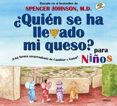 QUIEN SE HA LLEVADO MI QUESO? PARA NIÑOS | 9788479535537 | JOHNSON,SPENCER