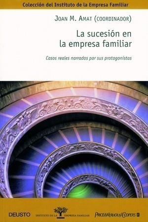 SUCESION EN LA EMPRESA FAMILIAR. CASOS REALES NARRADOS POR SUS PROTAGONISTAS | 9788423422760 | AMAT,JOAN M.