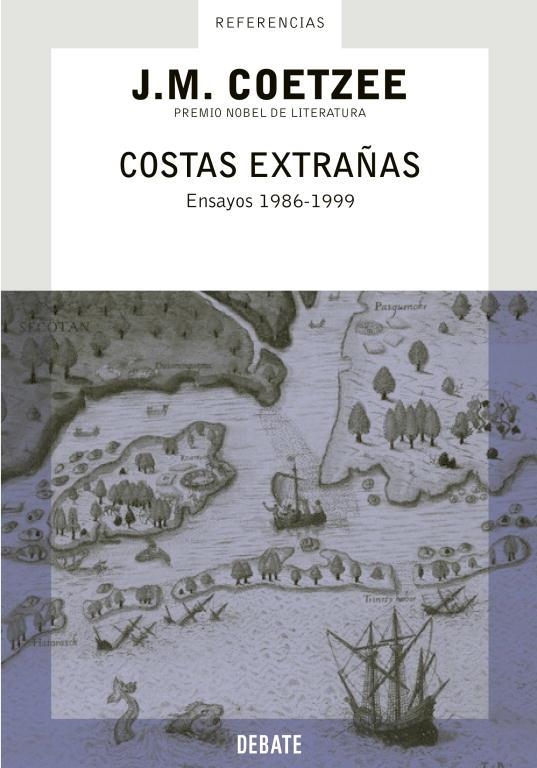 COSTAS EXTRAÑAS. ENSAYOS 1986-1999 | 9788483065938 | COETZEE,J.M.(NOBEL LITERATURA 2003)