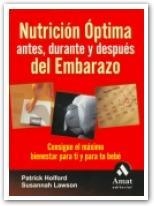 NUTRICION OPTIMA ANTES DURANTE Y DESPUES DEL EMBARAZO | 9788497351843 | LAWSON,SUSANNAH HOLFORD,PATRICK