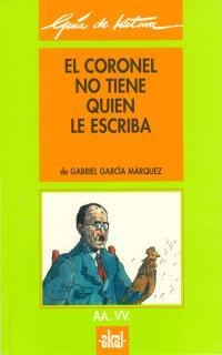 CORONEL NO TIENE QUIEN LE ESCRIBA DE GARCIA MARQUEZ | 9788476001356 | AA.VV.