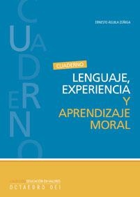 LENGUAJE EXPERIENCIA Y APRENDIZAJE MORAL,CUADERNO | 9788480637121 | AGUILA ZUÑIGA,ERNESTO