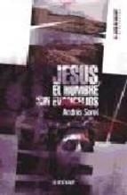 JESUS EL HOMBRE SIN EVANGELIOS | 9788441415942 | SOREL,ANDRES